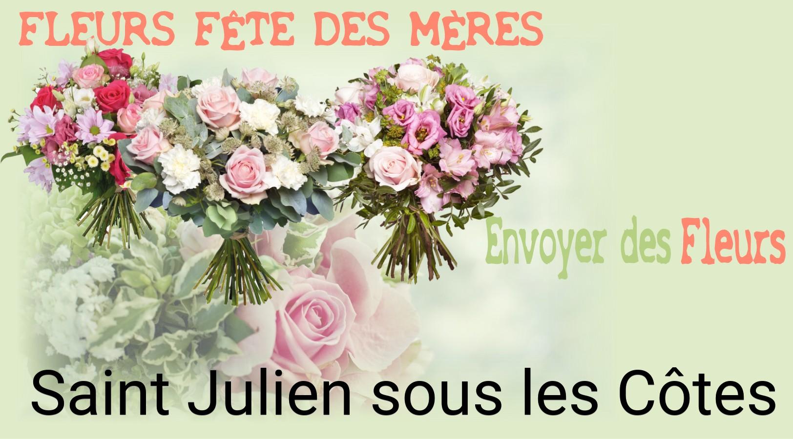 Bouquet de Fête des Mères livré à Saint-Julien-sous-les-Côtes